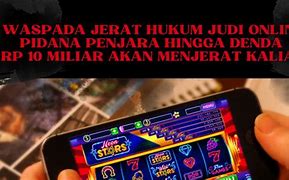 Hukum Penjara Judi Slot Online